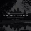 Park Hyatt Siem Reap